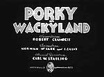 Porky in Wackyland - 1938