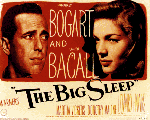The Big Sleep (1946) is one of Raymond Chandler&#39;s best hard-boiled detective mysteries transformed into a film noir, private detective film classic. - bigs2