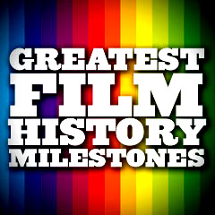 Greatest Film History Milestones
