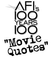 Greatest Quotes In Movies Afi